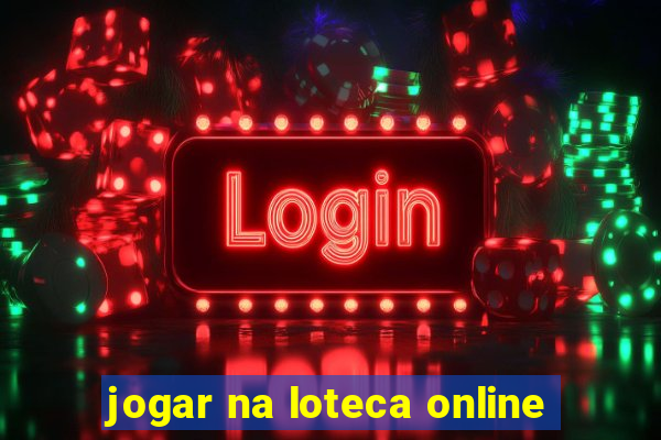 jogar na loteca online